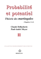 Probabilités et potentiel Volume 2: Théorie des martingales. Chap. V à VIII (HR.HORS COLLEC.) (French Edition) 2705613854 Book Cover