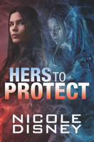 Hers to Protect 163555229X Book Cover