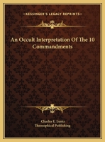 An Occult Interpretation Of The 10 Commandments 1425459102 Book Cover