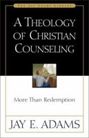 Theology of Christian Counseling, A 0310511011 Book Cover
