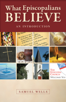 What Episcopalians Believe: An Introduction 0819223107 Book Cover