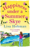 Happiness Under a Summer Skye 1805570064 Book Cover
