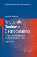 Relativistic Nonlinear Electrodynamics: The QED Vacuum and Matter in Super-Strong Radiation Fields 331926382X Book Cover