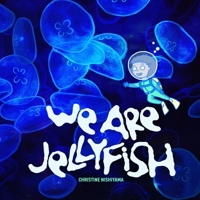 We Are Jellyfish 099940394X Book Cover