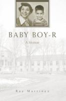 Baby Boy-R: A Memoir 0595447465 Book Cover