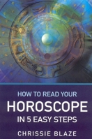 How to Read Your Horoscope in 5 Easy Steps 1846940729 Book Cover