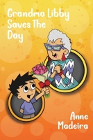 Grandma Libby Saves the Day B0FHVWX85M Book Cover
