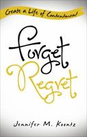 Forget Regret 1387120271 Book Cover