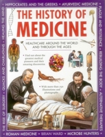 The History of Medicine: Healthcare Around the World and Through the Ages 1861477244 Book Cover