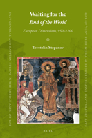 Waiting for the End of the World : European Dimensions, 950-1200 9004343938 Book Cover