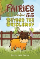 Fairies at Number 55: Beyond the Bridleway 1035867702 Book Cover