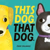 This Dog. That Dog. 0063310503 Book Cover