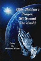 Little children's prayers all around the world 1300936363 Book Cover