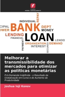 Melhorar a transmissibilidade dos mercados para otimizar as políticas monetárias 6206364194 Book Cover