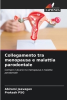 Collegamento tra menopausa e malattia parodontale (Italian Edition) 6208160170 Book Cover