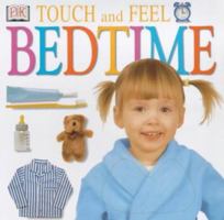Bedtime (Touch & Feel) 0789474182 Book Cover