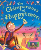The Chimpanzees Of Happytown 0439925053 Book Cover