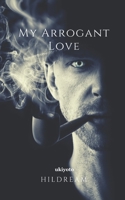 My Arrogant Love 9354908179 Book Cover