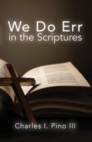 We Do Err in the Scriptures B0DX8FQH8Y Book Cover
