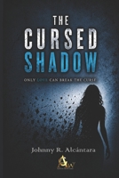 The Cursed Shadow B0HF25Y22V Book Cover
