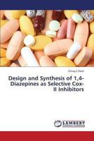 Design and Synthesis of 1,4-Diazepines as Selective Cox-II Inhibitors 3659337862 Book Cover
