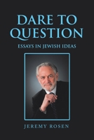 Dare to Question : Essays in Jewish Ideas 1796053112 Book Cover
