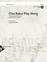 Chet Baker Play Along: 10 Transcriptions of the Original Chet Baker Solos in C and B-Flat, Book & CD 3892211280 Book Cover
