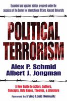 Political Terrorism: A New Guide to Actors, Authors, Concepts, Data Bases, Theories, and Literature 1412804698 Book Cover