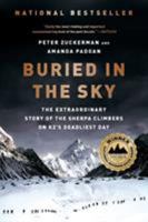 Buried in the Sky: The Extraordinary Story of the Sherpa Climbers on K2's Deadliest Day 0393345416 Book Cover