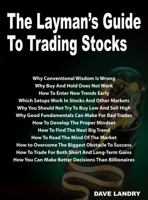 The Layman's Guide To Trading Stocks 0974765333 Book Cover