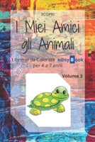 I Miei Amici gli Animali: Libretto da Colorare e@syBook per 4 a 7 anni (Italian Edition) B0882NXSJS Book Cover