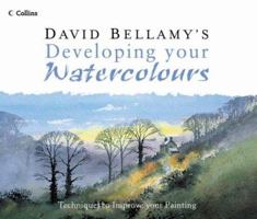 Developing Your Watercolours: Techniques to Improve Your Painting 0007273452 Book Cover
