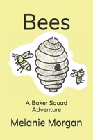 Bees: A Baker Squad Adventure B0CGTP3SK9 Book Cover