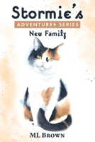 Stormie's Adventures Series: New Family B0FBR7S24H Book Cover