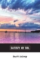 Satisfy My Sol 1543942156 Book Cover
