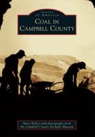Coal in Campbell County 1467130176 Book Cover