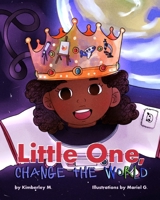 Little One, Change the World 1734457759 Book Cover