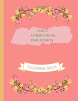 DAILY AFFIRMATIONS FOR ANXIETY B09JF6DVK3 Book Cover