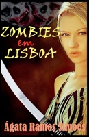 Zombies em Lisboa (Portuguese Edition) B0FMYSB4LW Book Cover