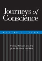 Journeys of Conscience 1595710744 Book Cover