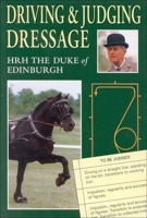 Driving and Judging Dressage 0851316662 Book Cover