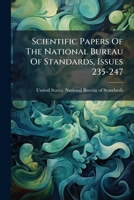 Scientific Papers Of The National Bureau Of Standards, Issues 235-247 1286721784 Book Cover