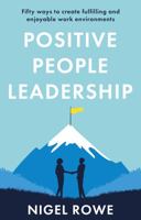 Positive People Leadership 1914471709 Book Cover