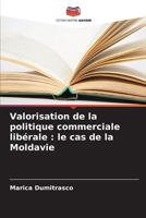 Valorisation de la politique commerciale libérale: le cas de la Moldavie (French Edition) 6209634885 Book Cover