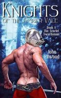 Knights of the Amber Vale, Volume 1: The Scarlet Swordsman 1975812042 Book Cover