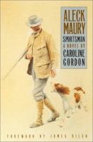 Aleck Maury, Sportsman (Brown Thrasher Books) 0809309882 Book Cover