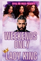 Weekends Only B0F6TKRYPY Book Cover
