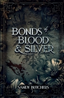Bonds of Blood & Silver B0DTQQTVML Book Cover
