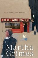 The Old Wine Shades (Richard Jury Mysteries 20) 1597222038 Book Cover