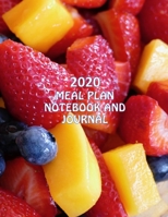 2020 Meal Plan Notebook and Journal: Free from animal products, full of flavor―plant based Journal for beginners 1707442800 Book Cover